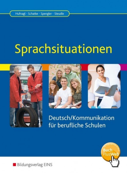 Sprachsituationen. Deutsch/Kommunikation für berufliche Schulen