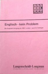Langenscheidts Englisch, kein Problem. Textbuch mit Erläuterungen zum Englisch Lehrgang der BBC