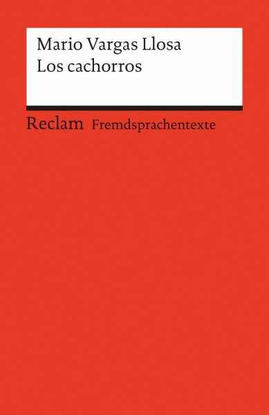Los cachorros: Spanischer Text mit deutschen Worterklärungen. B2 (GER) (Reclams Universal-Bibliothek)