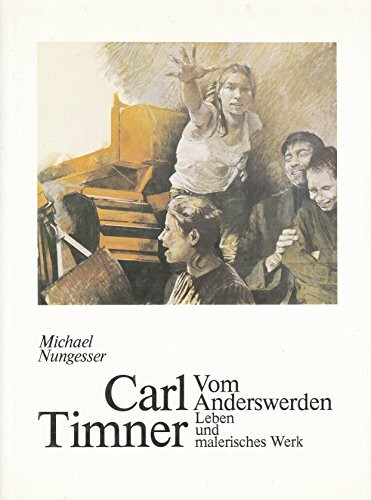 Carl Timmer Vom Anderswerden