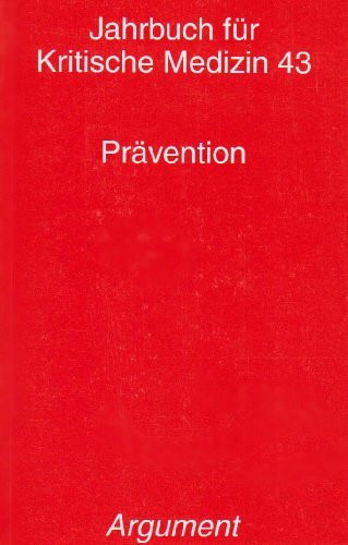 Jahrbuch für kritische Medizin und Gesundheitswissenschaften / Prävention
