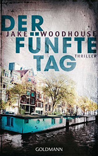 Der fünfte Tag (Inspector Rykel 1): Ein Amsterdam-Thriller