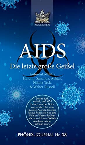 AIDS: Die letzte große Geißel (Phönix-Journale)