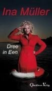 Dree in Een