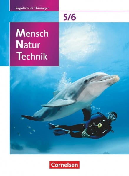 Mensch - Natur - Technik - Regelschule Thüringen - 5./6. Schuljahr: Schulbuch