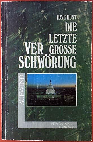 Die letzte grosse Verschwörung (Francke-Lesereise - Aufwind)