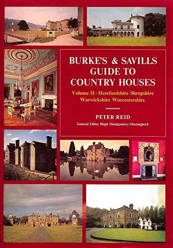 Herefordshire, Shropshire, Warwickshire and Worcestershire (v. 2) (Burke's and Savills Guide to Country Houses)