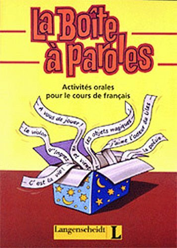 La Boîte à paroles: Activites orales pour le cours de francais