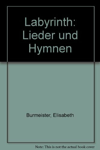 Labyrinth. Lieder und Hymnen