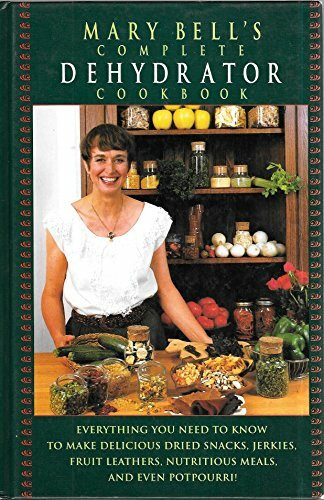 Mary Bell's Comp Dehydrator Cookbook