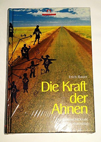 Die Kraft der Ahnen: Astrologische Familientherapie