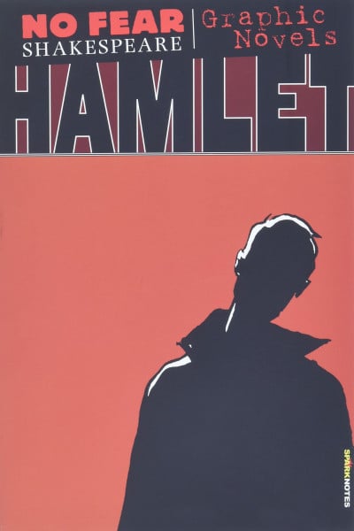 No Fear: Hamlet. Graphic Novel (No Fear Shakespeare Graphic Novels)