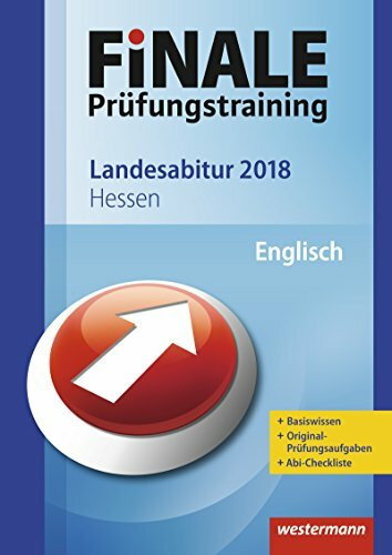 FiNALE Prüfungstraining / FiNALE Prüfungstraining Landesabitur Hessen: Landesabitur Hessen / Englisch 2018