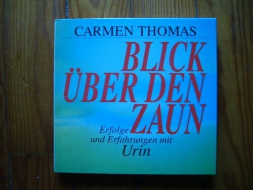 Blick über den Zaun. Erfolge und Erfahrungen mit Urin