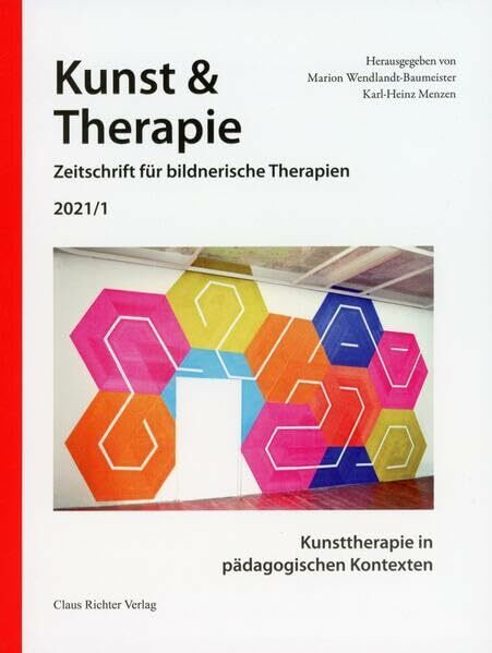 Kunsttherapie in pädagogischen Kontexten (Kunst & Therapie: Zeitschrift für bildnerische Therapien)