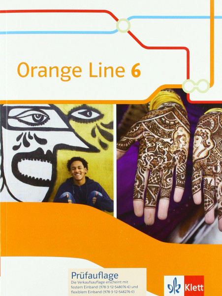 Orange Line 6: Schulbuch (flexibler Einband) Klasse 10 (Orange Line. Ausgabe ab 2014)