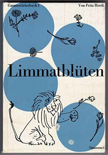 Limmatblüten und Limmatfalter in einem Band. Ein Gassenwörterbuch