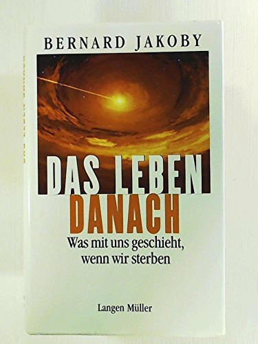 Das Leben danach: Was mit uns geschieht, wenn wir sterben