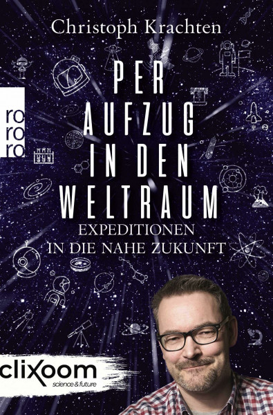 Per Aufzug in den Weltraum: Expeditionen in die nahe Zukunft