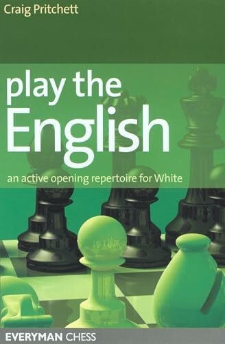 Play the English: An Active Opening Repertoire for White (Everyman Chess)