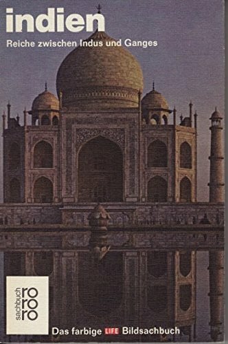 Indien. Reiche zwischen Indus und Ganges