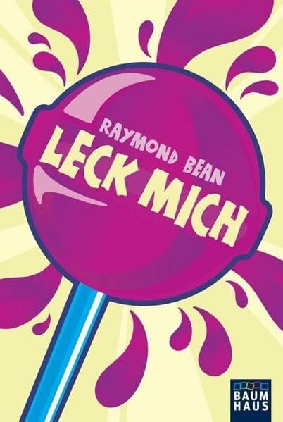 Leck mich!: Der 2. Streich vom Stinker (Baumhaus Verlag)