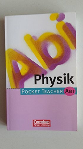 Pocket Teacher Abi. Sekundarstufe II -Bisherige Ausgabe: Pocket Teacher Abi, Physik