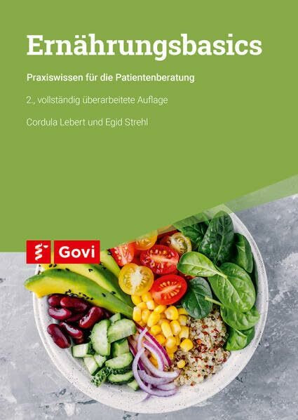 Ernährungsbasics: Praxiswissen für die Patientenberatung (Govi)