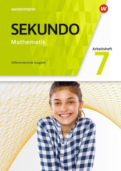 Sekundo 7. Arbeitsheft mit Lösungen. Mathematik für differenzierende Schulformen. Allgemeine Ausgabe