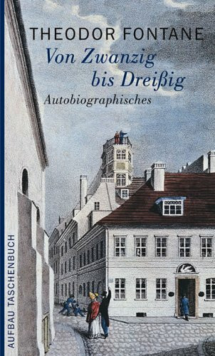 Von Zwanzig bis Dreissig: Autobiographisches