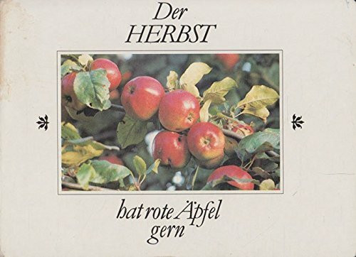Der Herbst hat rote Äpfel gern