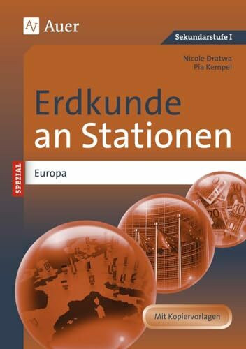 Erdkunde an Stationen Spezial Europa: Übungsmaterial zu den Kernthemen des Lehrplans (5. bis 10. Klasse) (Stationentraining Sekundarstufe Erdkunde)