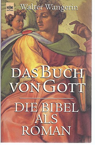 Das Buch von Gott. Die Bibel als Roman
