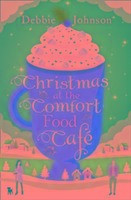 Christmas at the Comfort Food Cafe (the Comfort Food Cafe, Book 2)