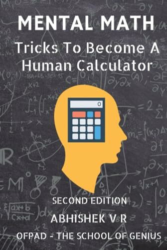 Mental Math: Tricks To Become A Human Calculator