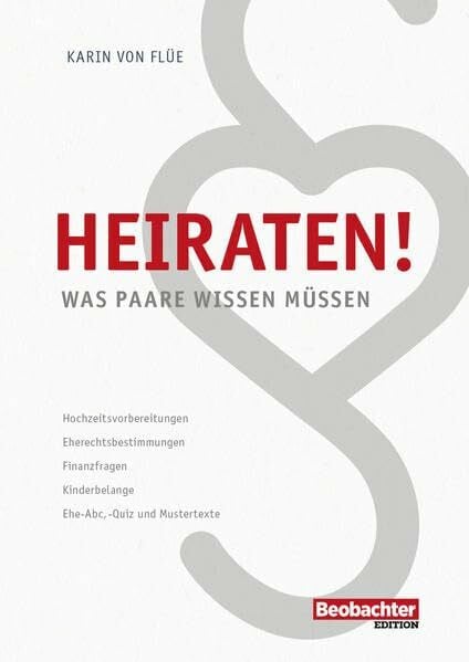 Heiraten!: Was Paare wissen müssen