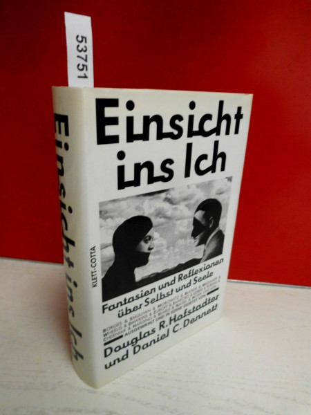 Einsicht ins Ich: Fantasien und Reflexionen über Selbst und Seele
