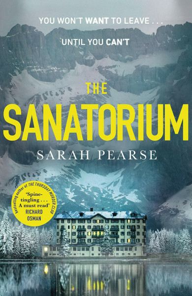 The Sanatorium: The spine-tingling #1 Sunday Times bestseller and Reese Witherspoon Book Club Pick (Elin Warner, 1)