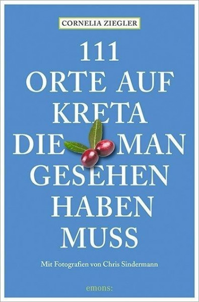 111 Orte auf Kreta, die man gesehen haben muss