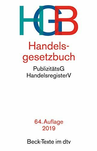 Handelsgesetzbuch HGB: mit Seehandelsrecht, mit Wechselgesetz und Scheckgesetz und Publizitätsgesetz