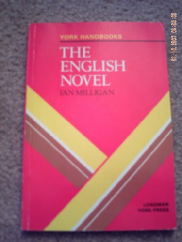 English Novel, The (York Handbooks S.)