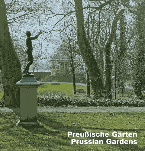 Preußische Gärten /Prussian Gardens: Dtsch.-Engl.