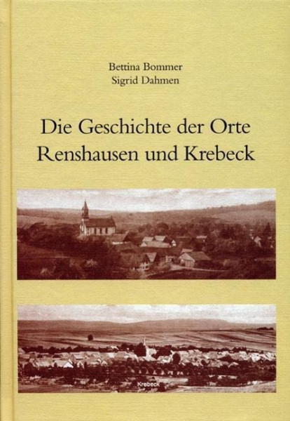 Aus der Geschichte Krebecks mit den Ortsteilen Renshausen und Krebeck