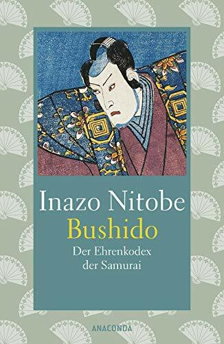 Bushido: Der Ehrenkondex der Samurai
