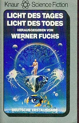 Licht des Tages. Licht des Todes.