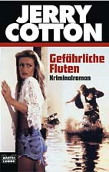 Gefährliche Fluten (Jerry Cotton. Bastei Lübbe Taschenbücher)