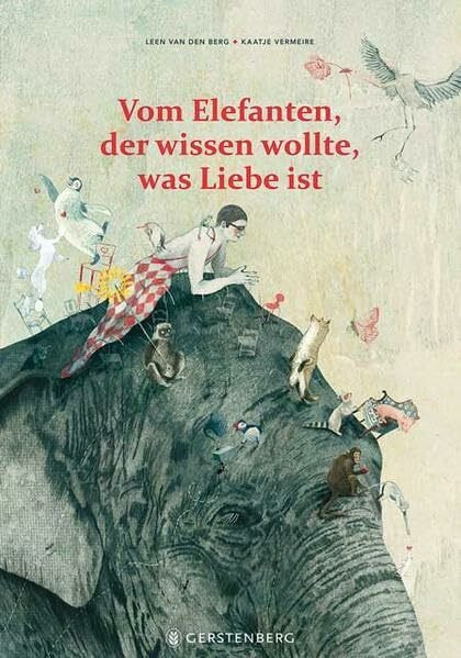 Vom Elefanten, der wissen wollte, was Liebe ist