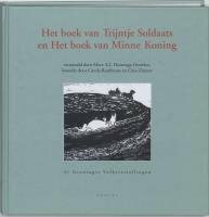 Het boek van Trijntje Soldaats en het boek van Minne Koning