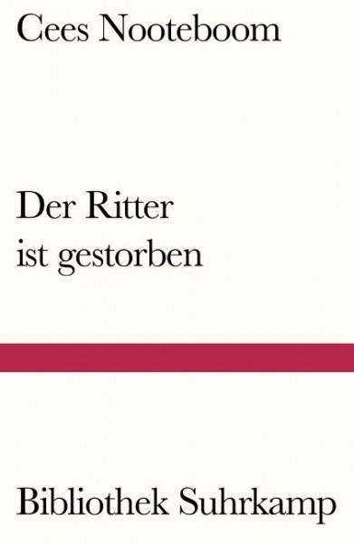 Der Ritter ist gestorben