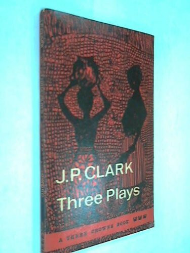 Three Plays: "Song of a Goat", "The Masquerade" and "The Raft" (Three Crowns S.)
